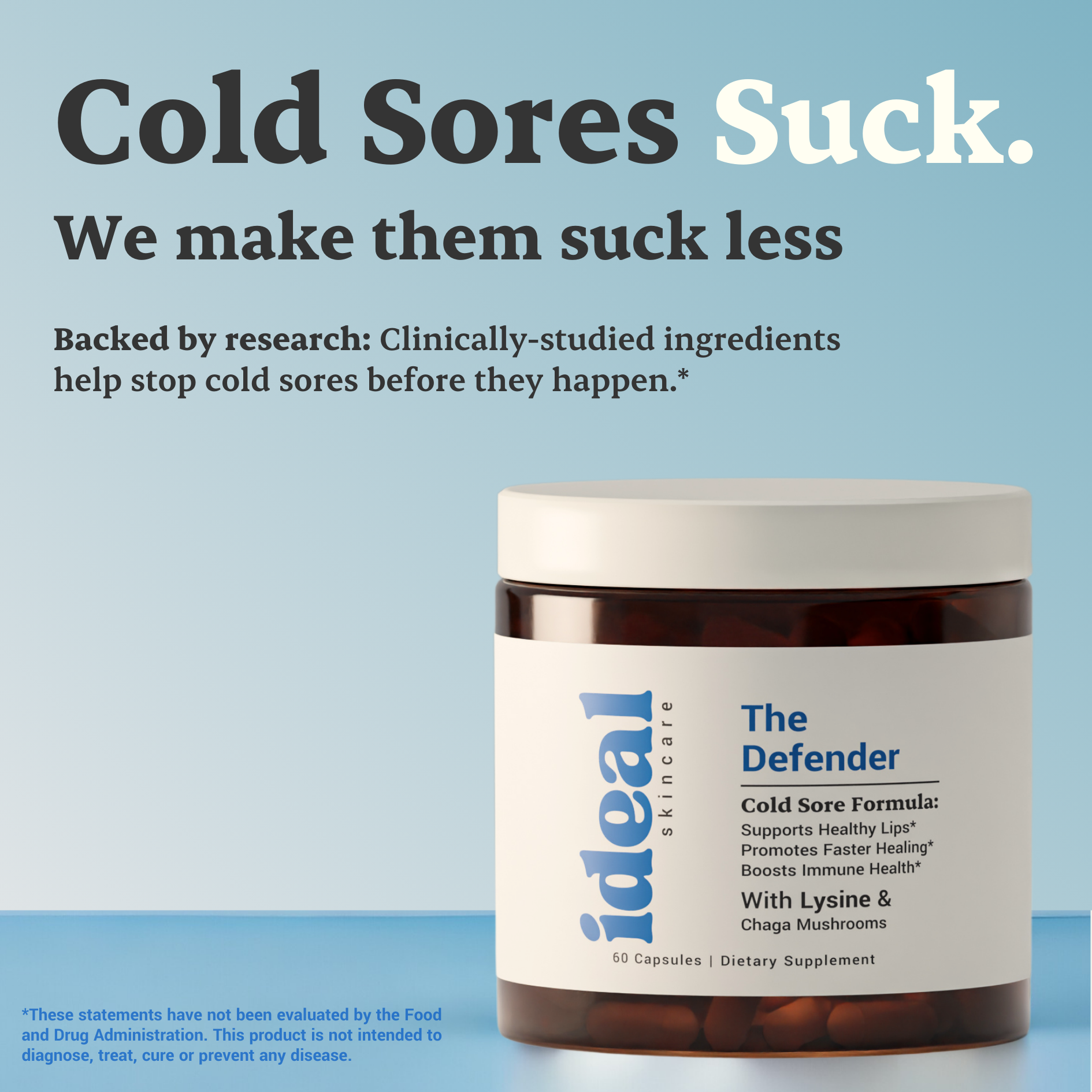 cold sores suck, we make them suck less